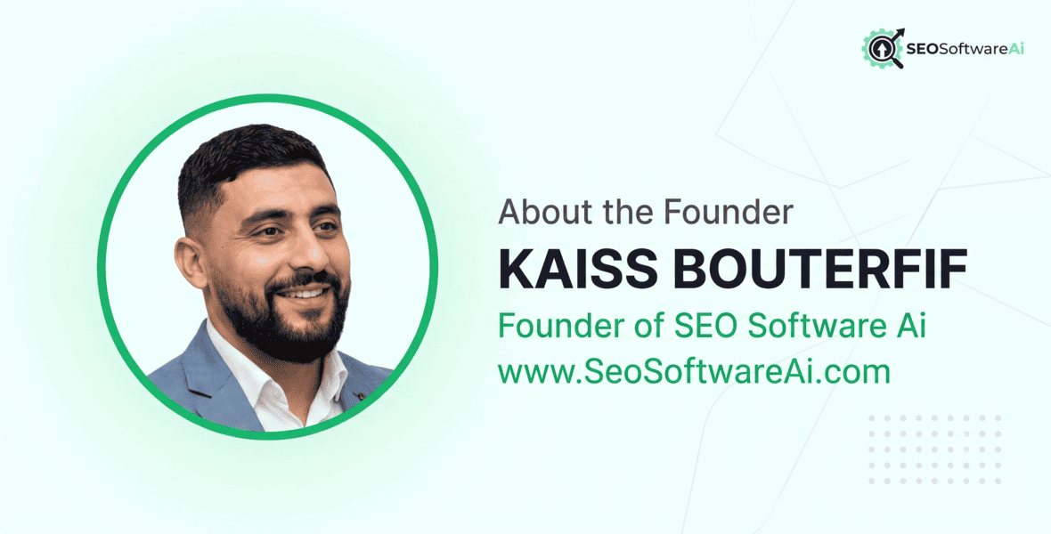 Kaiss Bouterfif — Founder of Seo Software Ai